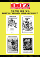 007 MAGAZINE  The James Bond Films: Exhibitors Campaign Books (UK) Volume 3