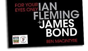 For Your Eyes Only Ian Fleming and James Bond book by Ben Macintyre