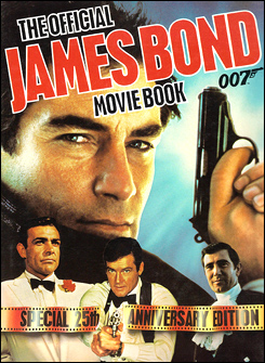 THE OFFICIAL JAMES BOND 007 MOVIE BOOK 1987