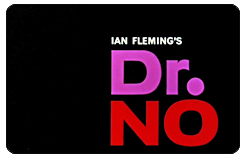 JAMES BOND FACT FILE -  Dr. No 1962 - Sean Connery