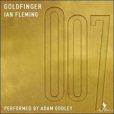 GOLDFINGER Audiobook performed by Adam Godley