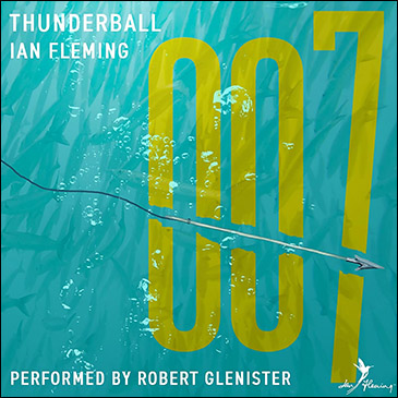 THUNDERBALL Audiobook performed by Robert Glenister