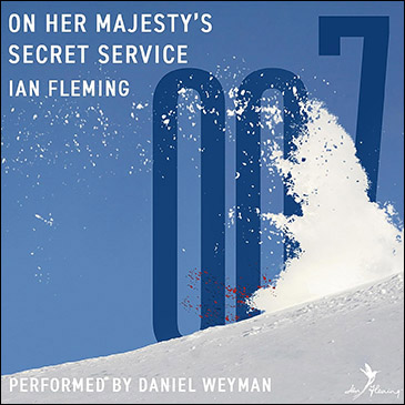 ON HER MAJESTY'S SECRET SERVICE Audiobook performed by Daniel Weyman