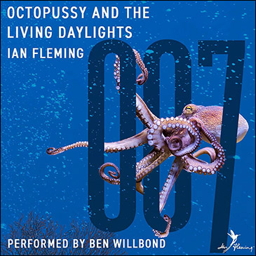 OCTOPUSSY AND THE LIVING DAYLIGHTS Audiobook performed by Ben Willbond