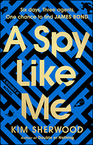 A SPY LIKE ME US 1st Edition