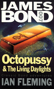 OCTOPUSSY & THE LIVING DAYLIGHTS Cover illustration by Bill Gregory