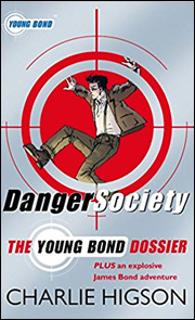 DANGER SOCIETY: THE YOUNG BOND DOSSIER
