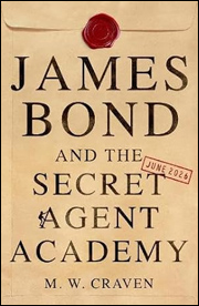 JAMES BOND AND THE SECRET AGENT ACADEMY