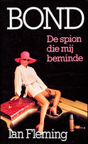THE SPY WHO LOVED ME A.W. Bruna Dutch edition