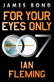 FOR YOUR EYES ONLY William Morrow Paperback