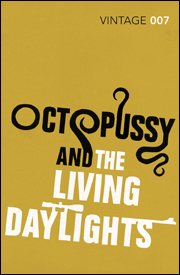 OCTOPUSSY & THE LIVING DAYLIGHTS