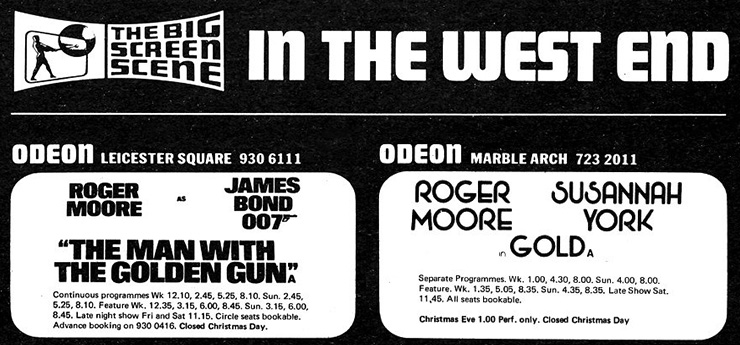 The Man With The Golden Gun ODEON Leicester Square/Gold ODEON Marble Arch