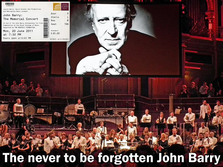The never to be forgotten John Barry - Memorial concert at the Royal Albert Hall
