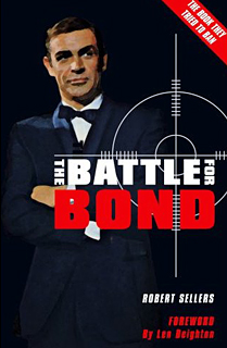 BATTLE FOR BOND second edition - with foreward by LEN DEIGHTON