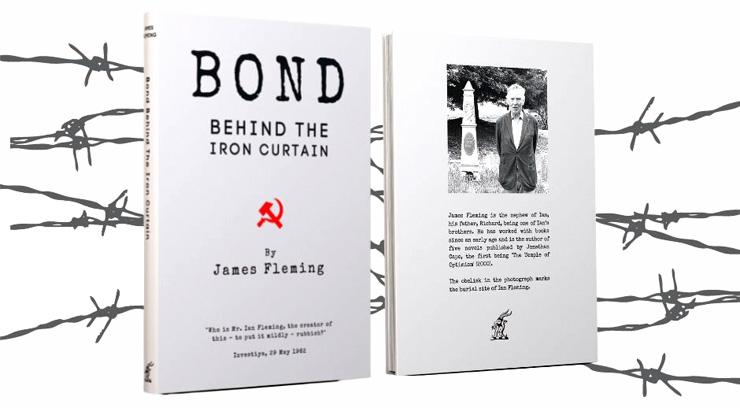 Bond Behind the Iron Curtain A New Book by Ian Fleming's Nephew James