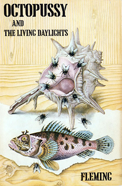 OCTOPUSSY AND THE LIVING DAYLIGHTS FIRST EDITION