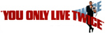 YOU ONLY LIVE TWICE